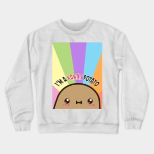 I'm a kawaii potato Crewneck Sweatshirt